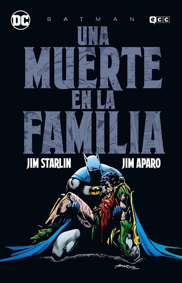 BATMAN, UNA MUERTE EN LA FAMILIA GRANDES NOVELAS GRÁFICAS DE BATMAN | 9788410134324 | JIM STARLIN - JIM APARO | Universal Cómics