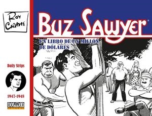 BUZ SAWYER # 03 DE 1947 A 1948 | 9788410031265 | ROY CRANE | Universal Cómics