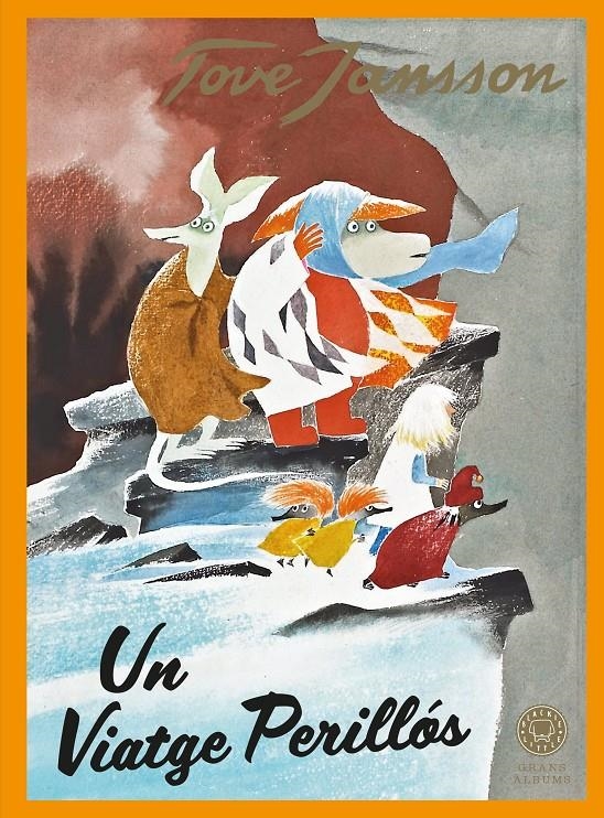 UN VIATGE PERILLÓS EDICIÓ EN CATALÀ | 9788410025073 | TOVE JANSSON | Universal Cómics