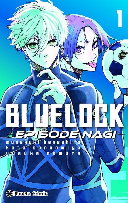 BLUE LOCK EPISODE NAGI # 01 | 9788411611275 |  MUNEYUKI KANESHIRO | Universal Cómics