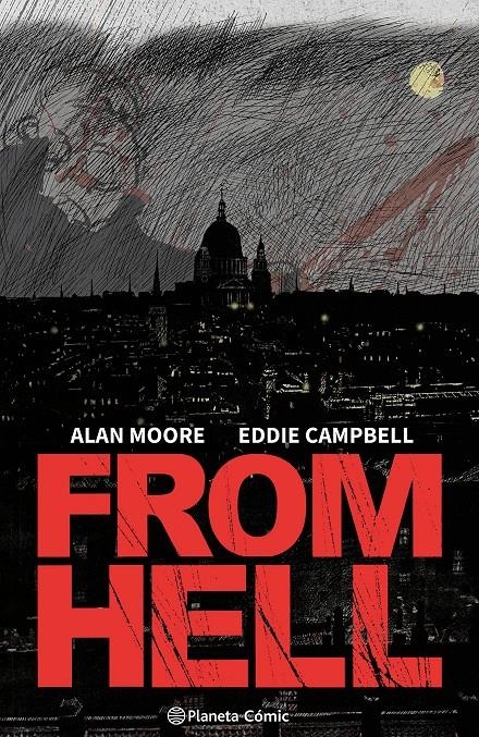 FROM HELL NUEVA EDICIÓN 2024 | 9788411611398 | ALAN MOORE - EDDIE CAMPBELL | Universal Cómics