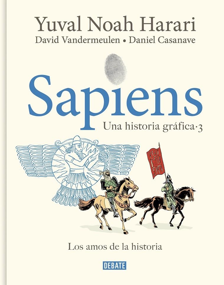 SAPIENS, UNA HISTORIA GRÁFICA # 03 LOS AMOS DE LA HISTORIA | 9788419951182 | YUVAL NOAH HARARI - DAVID VANDERMEULEN - DANIEL CASANAVE | Universal Cómics