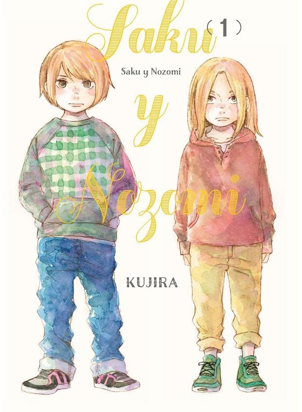 SAKU Y NOZOMI # 01 | 9788419610652 | KUJIRA | Universal Cómics