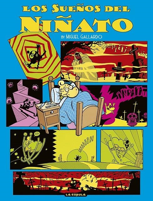 LOS SUEÑOS DEL NIÑATO NUEVA EDICIÓN | 9788418809613 | MIGUEL GALLARDO | Universal Cómics