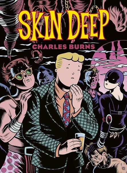 SKIN DEEP NUEVA EDICIÓN | 9788418809965 | CHARLES BURNS