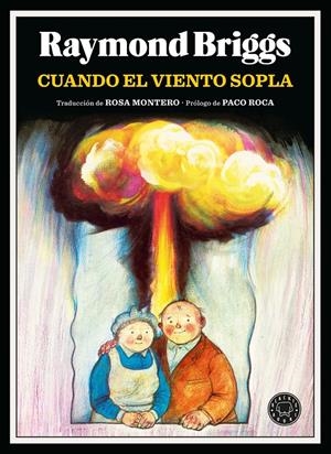 CUANDO EL VIENTO SOPLA | 9788410025103 | RAYMON BRIGGS | Universal Cómics