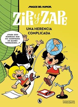 MAGOS DEL HUMOR # 221 ZIPI Y ZAPE UNA HERENCIA COMPLICADA | 9788402429537 | JOSEP ESCOBAR | Universal Cómics