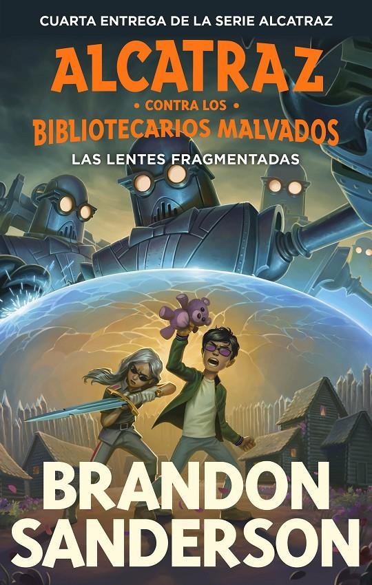 ALCATRAZ CONTRA LOS BIBLIOTECARIOS MALVADOS 4 LAS LENTES FRAGMENTADAS | 9788419522818 | BRANDON SANDERSON | Universal Cómics