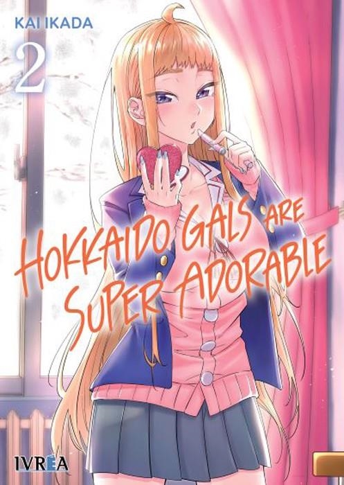 HOKKAIDO GALS ARE SUPER ADORABLE # 02 | 9788410153974 | KAI IKADA