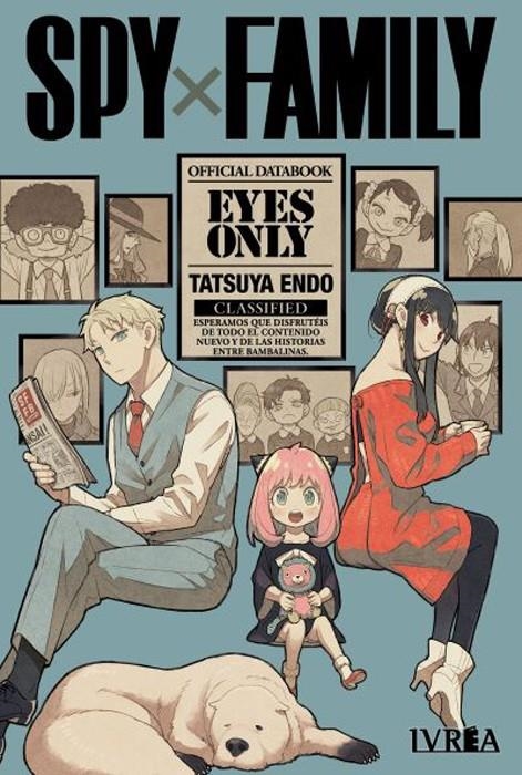 SPY X FAMILY EYES ONLY OFFICIAL DATABOOK | 9788410213487 | TETSUYA ENDO | Universal Cómics