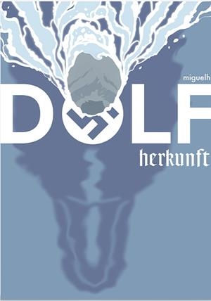 DOLF # 01 PRIMERA PARTE | 9999900097733 | MIGUELH