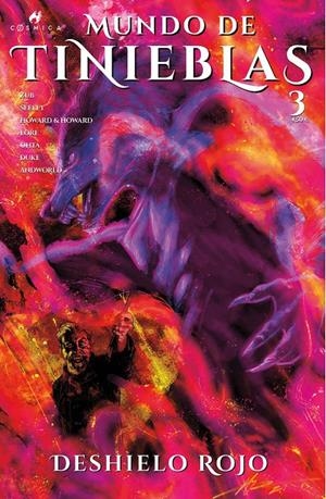 MUNDO DE TINIEBLAS, DESHIELO ROJO # 03 | 9788419793485 | DANNY LORE - TIM SEELEY - JIM ZUB - DANNY LORE - JULIUS OHTA | Universal Cómics