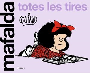 MAFALDA, TOTES LES TIRES EDICIÇÓ EN CATALÀ | 9788426430663 | QUINO | Universal Cómics