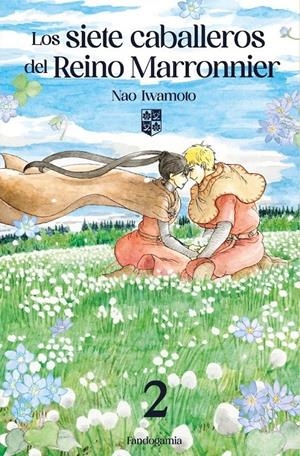 LOS SIETE CABALLEROS DEL REINO MARRONNIER # 02 | 9788410126022 | NAO IWAMOTO | Universal Cómics