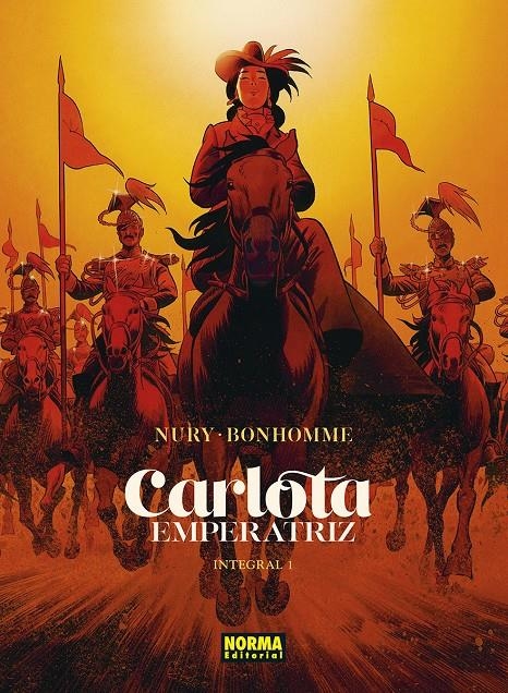 CARLOTA EMPERATRIZ INTEGRAL # 01 | 9788467968118 | FABIEN NURY - MATTHIEU BONHOMME | Universal Cómics