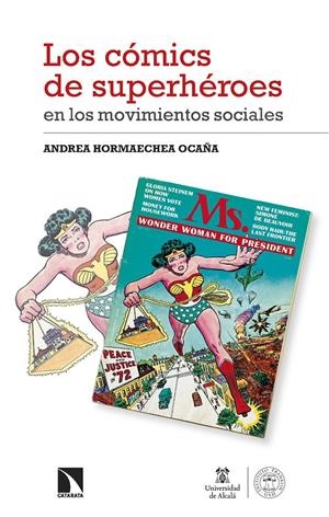 LOS CÓMICS DE SUPERHÉROES EN LOS MOVIMIENTOS SOCIALES | 9788413529271 | ANDREA HORMAECHEA OCAÑA | Universal Cómics