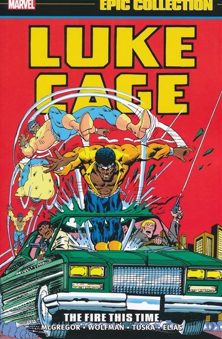 USA EPIC COLLECTION LUKE CAGE # 02 THE FIRE THIS TIME TP | 978130295506954499 | DON MCGREGOR - MARK WOLFMAN - GEORGE TUSKA  | Universal Cómics