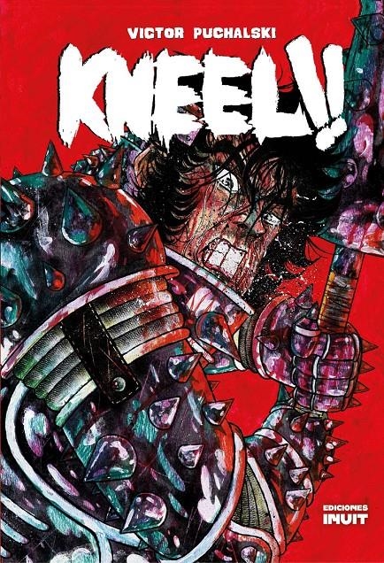 KNEEL! | 9788412671421 | VICTOR PUCHALSKI | Universal Cómics