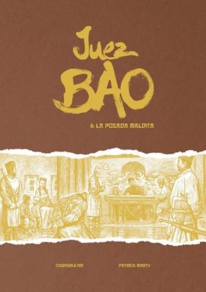 JUEZ BAO # 04 JUEZ BAO & LA POSADA MALDITA | 9788419211101 | CHONGRUI NIE - PATRICK MARTY | Universal Cómics