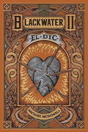 BLACKWATER EDICIÓ EN CATALÀ # 02 EL DIC | 9788419654922 | MICHAEL MCDOWELL | Universal Cómics