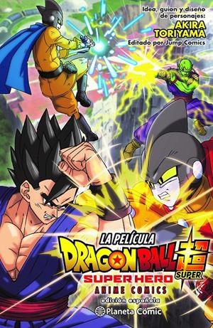 DRAGON BALL SUPER,  SUPER HERO LA PELÍCULA | 9788411611695 | AKIRA TORIYAMA | Universal Cómics