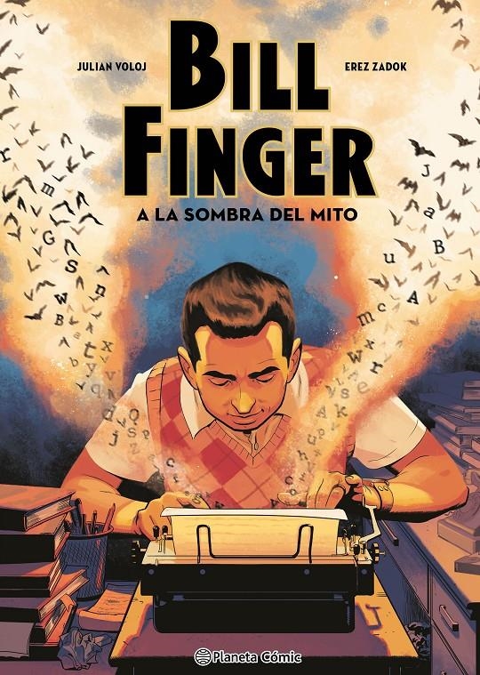 BILL FINGER A LA SOMBRA DE UN MITO | 9788411611633 | JULIAN VOLOJ - EREZ ZADOK | Universal Cómics