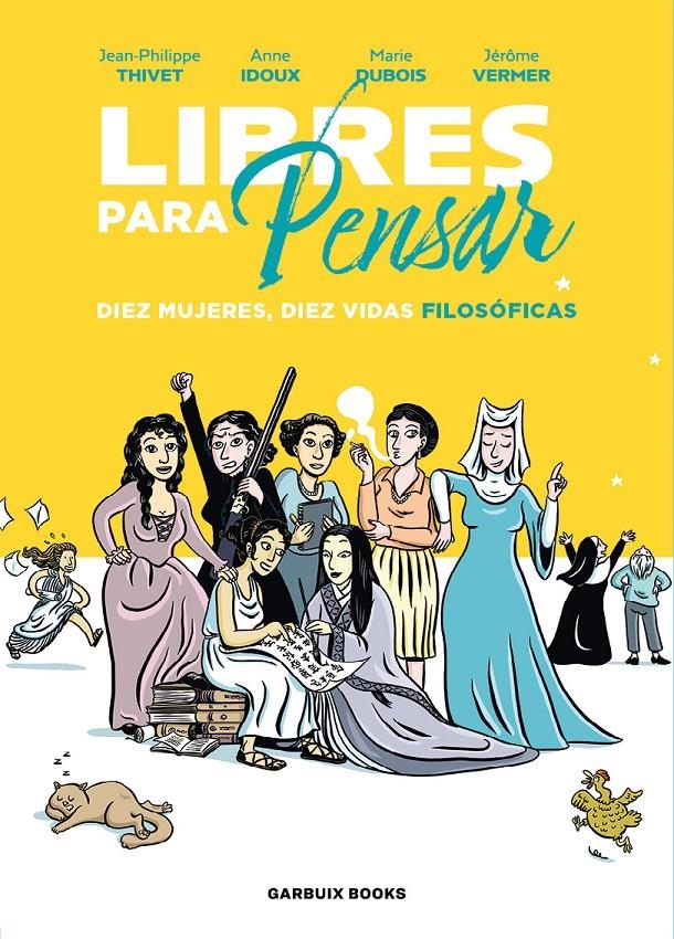 LIBRES PARA PENSAR | 9788419393210 | ANNE IDOUX - MARIE DUBOIS - JÉRÔME VERMER - JEAN-PHILIPPE THIVET | Universal Cómics