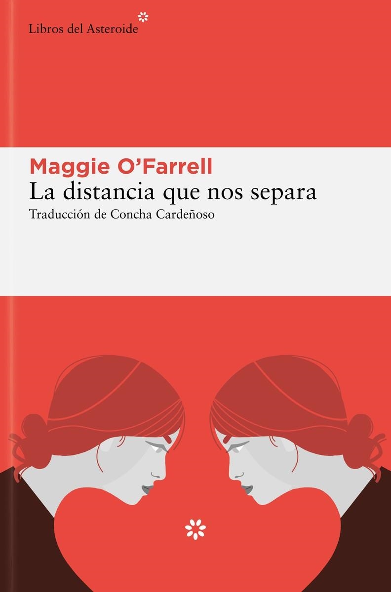 LA DISTANCIA QUE NOS SEPARA | 9788419089823 | MAGGIE O'FARRELL  | Universal Cómics