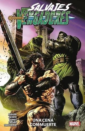 MARVEL PREMIERE SALVAJES VENGADORES # 02 UNA CENA CON MUERTE | 9788410512146 | GREG SMALLWOOD - RON GARNEY - PATCH ZIRCHER - KIM JACINTO - GERRY DUGGAN | Universal Cómics
