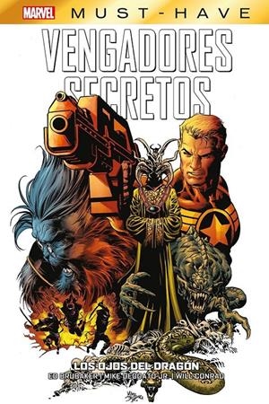 MARVEL MUST-HAVE VENGADORES SECRETOS # 02 LOS OJOS DEL DRAGÓN | 9788410512108 | ED BRUBAKER - MIKE DEODATO JR.- WILL CONRAD