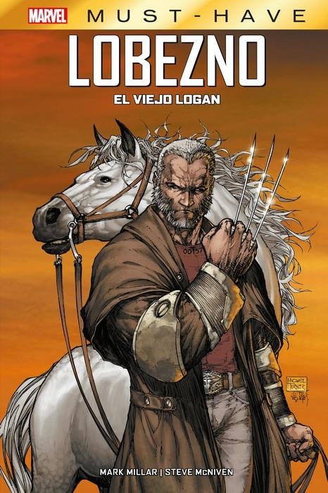 MARVEL MUST-HAVE LOBEZNO EL VIEJO LOGAN NUEVA EDICIÓN | 9788410513259 | MARK MILLAR - STEVE McNIVEN | Universal Cómics