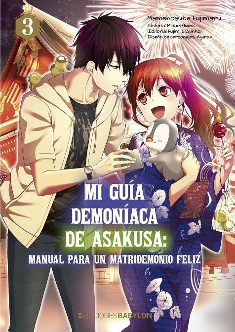 MI GUÍA DEMONÍACA DE ASAKUSA # 03 MANUAL PARA UN MATRIDEMONIO FELIZ | 9788418612251 | MAMENOSUKE FUJIMARU - MIDORI YUMA - AYATOKI | Universal Cómics