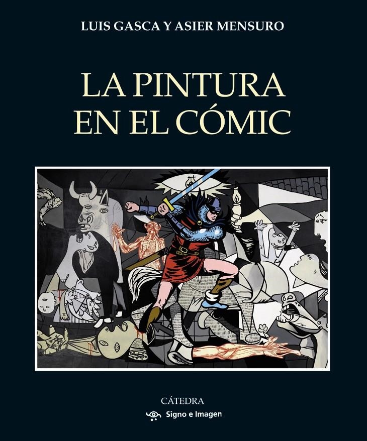 LA PINTURA EN EL CÓMIC | 9788437647296 | ASIER MENSURO - LUIS GASCA | Universal Cómics