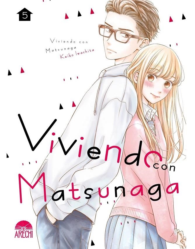 VIVIENDO CON MATSUNAGA # 05 | 9788419986566 | KEIKO IWASHITA | Universal Cómics