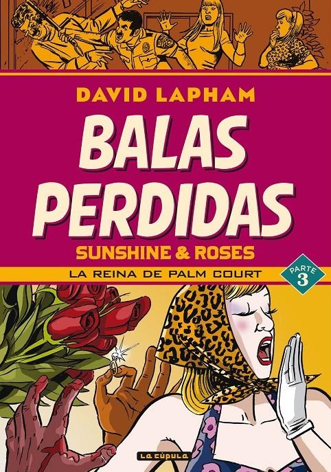 BALAS PERDIDAS SUNSHINE & ROSES # 03 LA REINA DE PALM COURT | 9788418809972 | DAVID LAPHAM | Universal Cómics