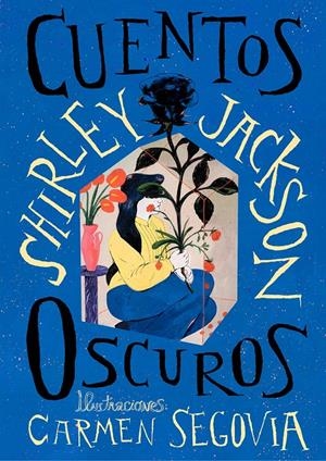 CUENTOS OSCUROS | 9788412782042 | SHIRLEY JACKSON - CARMEN SEGOVIA | Universal Cómics