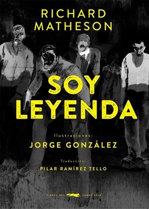 SOY LEYENDA | 9788412736557 | RICHARD MATHESON - JORGE GONZÁLEZ