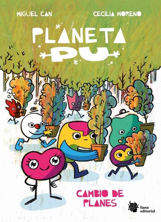 PLANETA PU, CAMBIO DE PLANES | 9788410158023 | MIGUEL CAN - CECILIA MORENO | Universal Cómics