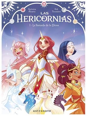 LAS HERICORNIAS # 01 LA LLAMADA DE LA DIOSA | 9788467968217 | KID TOUSSAINT - VERÓNICA ÁLVAREZ | Universal Cómics