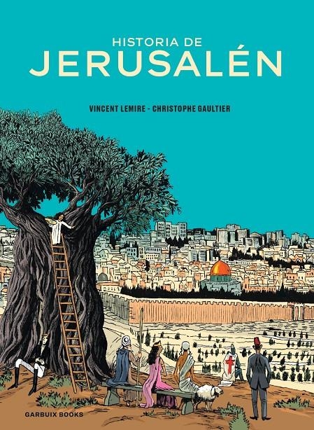 HISTORIA DE JERUSALÉN | 9788419393241 | VINCENT LEMIRE -  CHRISTOPHE GAULTIER