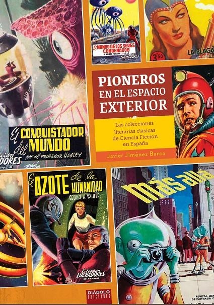 PIONEROS EN EL ESPACIO EXTERIOR | 9788419790415 | JAVIER JIMÉNEZ BARCO | Universal Cómics