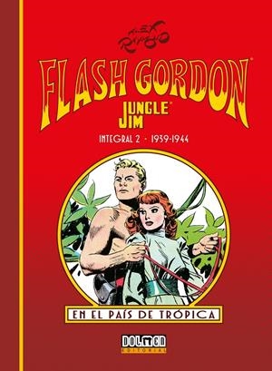 FLASH GORDON Y JUNGLE JIM PÁGINAS DOMINICALES INTEGRAL # 02 DE 1939 A 1944 | 9788410031487 | ALEX RAYMOND | Universal Cómics