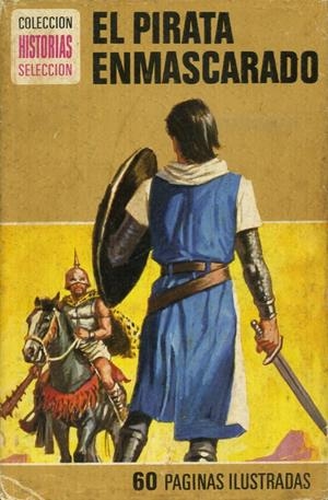 HISTORIAS SELECCIÓN SERIE HÉROES # 01 EL PIRATA ENMASCARADO | 9999900100358 | VÍCTOR MORA - GIL BAO | Universal Cómics