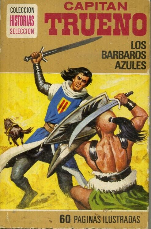 HISTORIAS SELECCIÓN SERIE HÉROES # 04 CAPITÁN TRUENO LOS BÁRBAROS AZULES | 9999900100365 | EDUARDO MUNTADAS CARMONA - TOMÁS MARCO | Universal Cómics