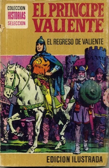 HISTORIAS SELECCIÓN SERIE HÉROES # 07 EL PRÍNCIPE VALIENTE EL REGRESO DE VALIENTE | 9999900100389 | CONSUELO GUISSET POCH - HAROLD FOSTER | Universal Cómics