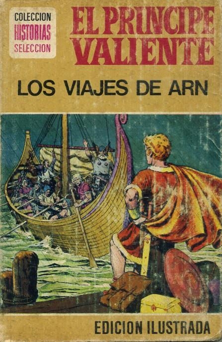 HISTORIAS SELECCIÓN SERIE HÉROES # 08 EL PRÍNCIPE VALIENTE LOS VIAJES DE ARN | 9999900100396 | ALICIA ROMERO - HAROLD FOSTER | Universal Cómics
