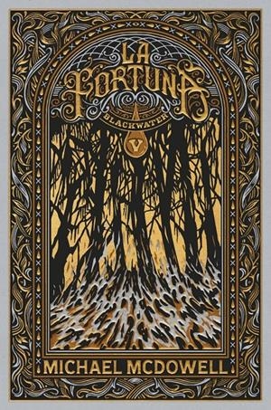 BLACKWATER # 05 LA FORTUNA | 9788419654977 | MICHAEL MCDOWELL | Universal Cómics