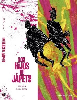LOS HIJOS DE JÁPETO | 9788419949073 | RAÚL  BALEN - ALEX SANTANA