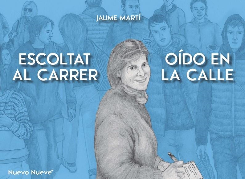 OÍDO EN LA CALLE EDICIÓN BILINGÜE CASTELLANO / CATALÀ | 9788419148995 | JAUME MARTÍ | Universal Cómics