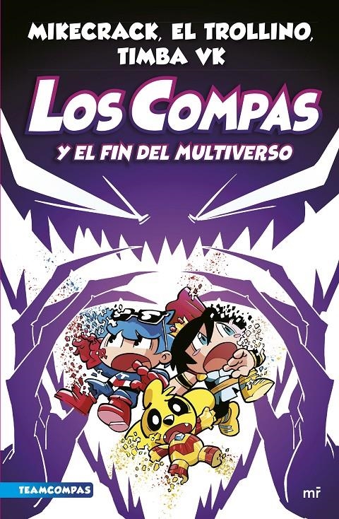 LOS COMPAS # 10 LOS COMPAS Y EL FIN DEL MULTIVERSO | 9788427051454 | MIKECRACK - EL TROLLINO - TIMBA VK | Universal Cómics